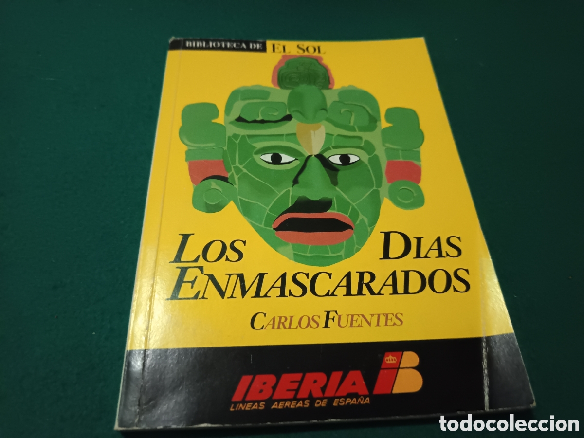 Libros de segunda mano: LOS D&Iacute;AS ENMASCARADOS - CARLOS FUENTES