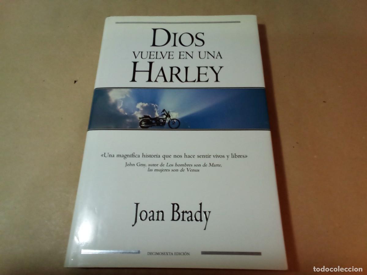 Libros de segunda mano: DIOS VUELVE EN UNA HARLEY DE JOAN BRADY
