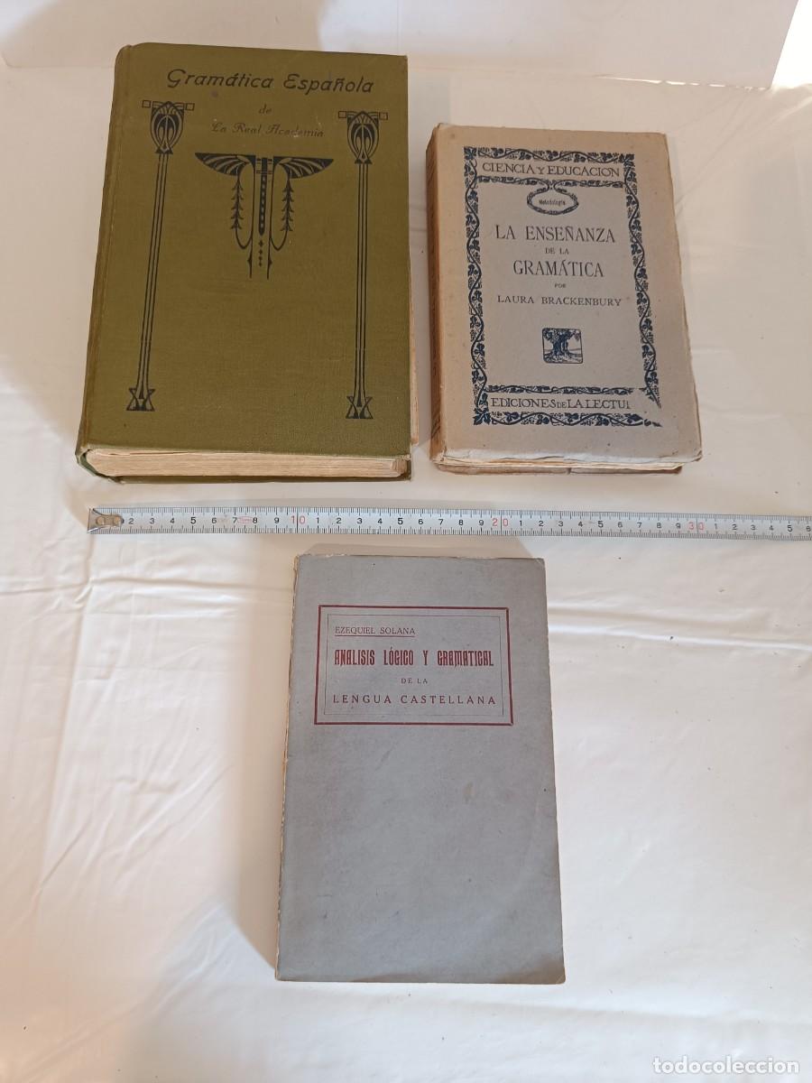 Libros de segunda mano: Lote 3 Libros Gram&aacute;tica Espa&ntilde;ola (1908-1924) - RAE, E. Solana, L. Brackenbury.