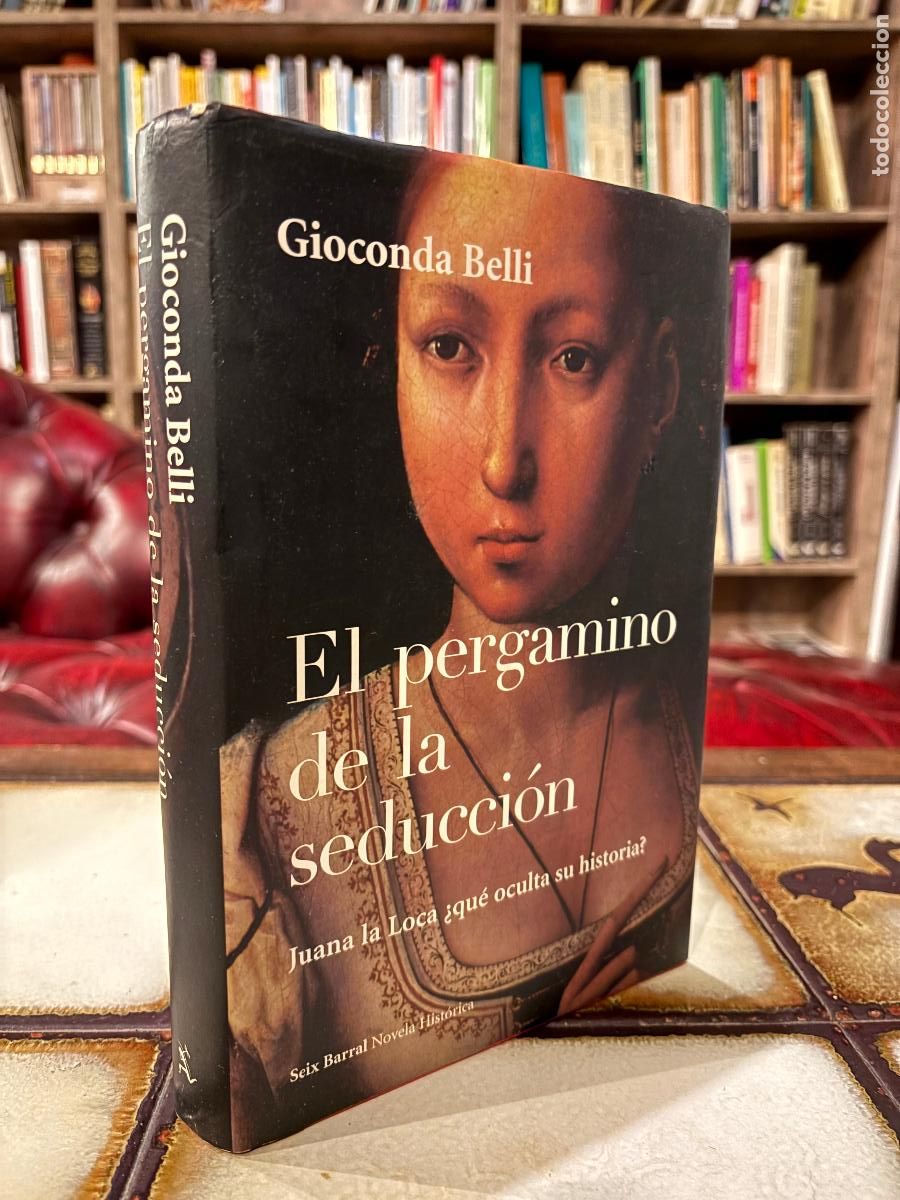 Libros de segunda mano: El pergamino de la seducci&oacute;n. Gioconda Belli.