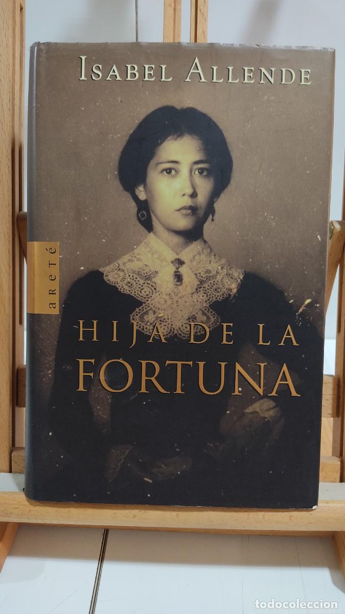 Libros de segunda mano: 1090 HIJA DE LA FORTUNA DE ISABEL ALLENDE, ED. ARETE, TAPA DURA, 1&ordf; EDICION 01/99