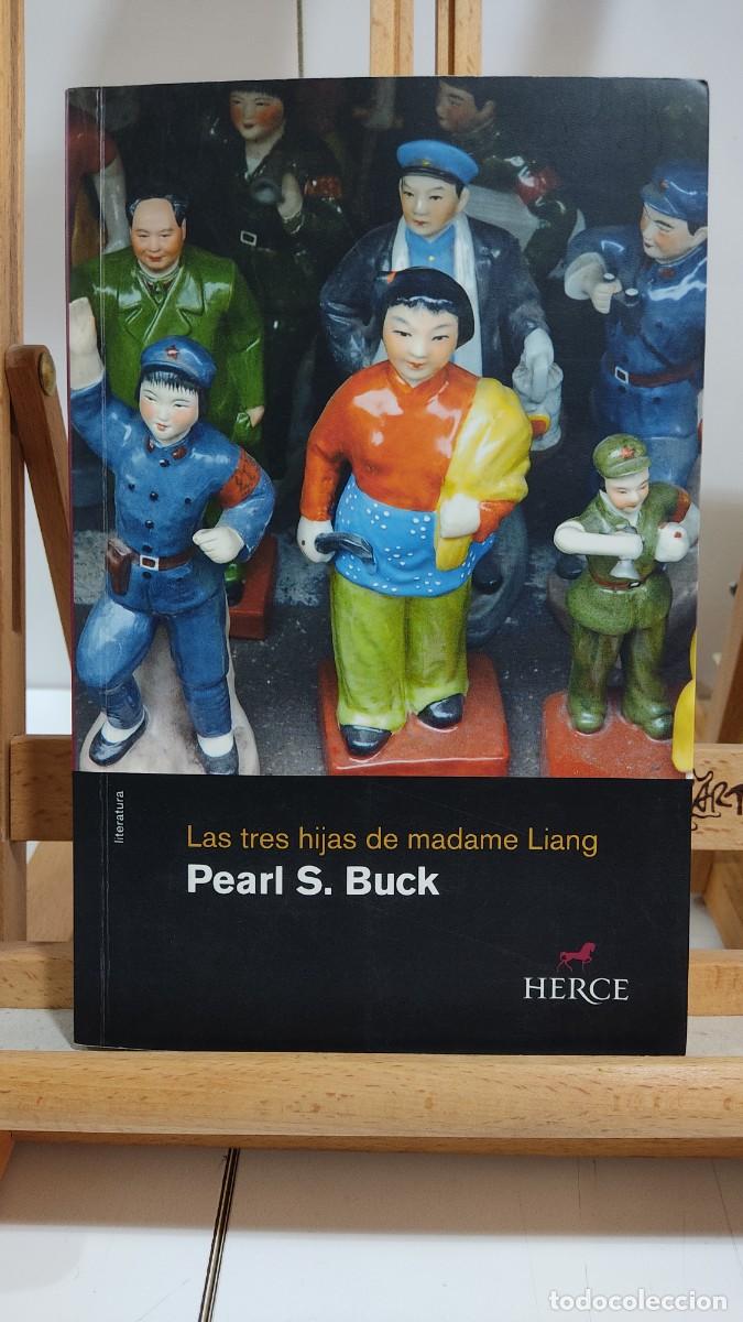 Gebrauchte B&uuml;cher: 1097 LAS TRES HIJAS DE MADAME LIANG DE PEARL S. BUCK, ED. HERCE, TAPA BLANDA, 1&ordf; ED. 04/2008