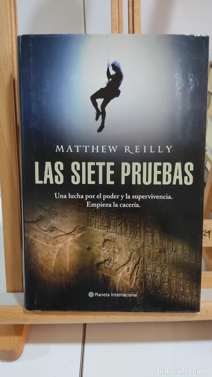 Libros de segunda mano: 1108 LAS SIETE PRUEBAS DE MAATTHEW REILLY, PLANETA INTERNAC, TAPA DURA, 1&ordf; EDICION 02/2008