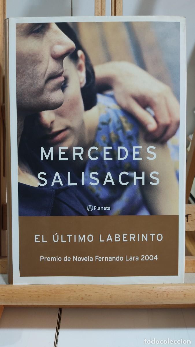 Libros de segunda mano: 1110 EL UTIMO LABERINTO DE MERCEDES SALISACHS, ED. PLANETA, TAPA DURA, 1&ordf; EDICION 06/2004