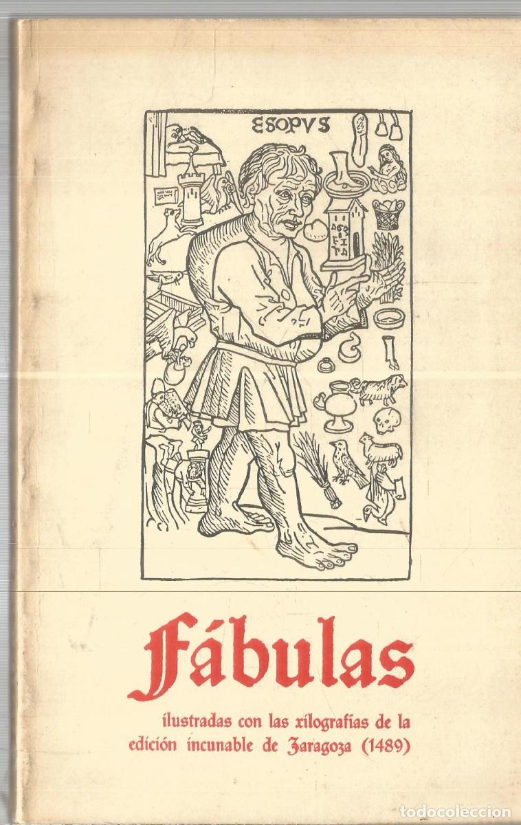 Libros de segunda mano: ESOPO FABULAS ILUSTRADAS CON LAS RILOGRAFIAS DE LA EDICION INCUNABLE DE ZARAGOZA