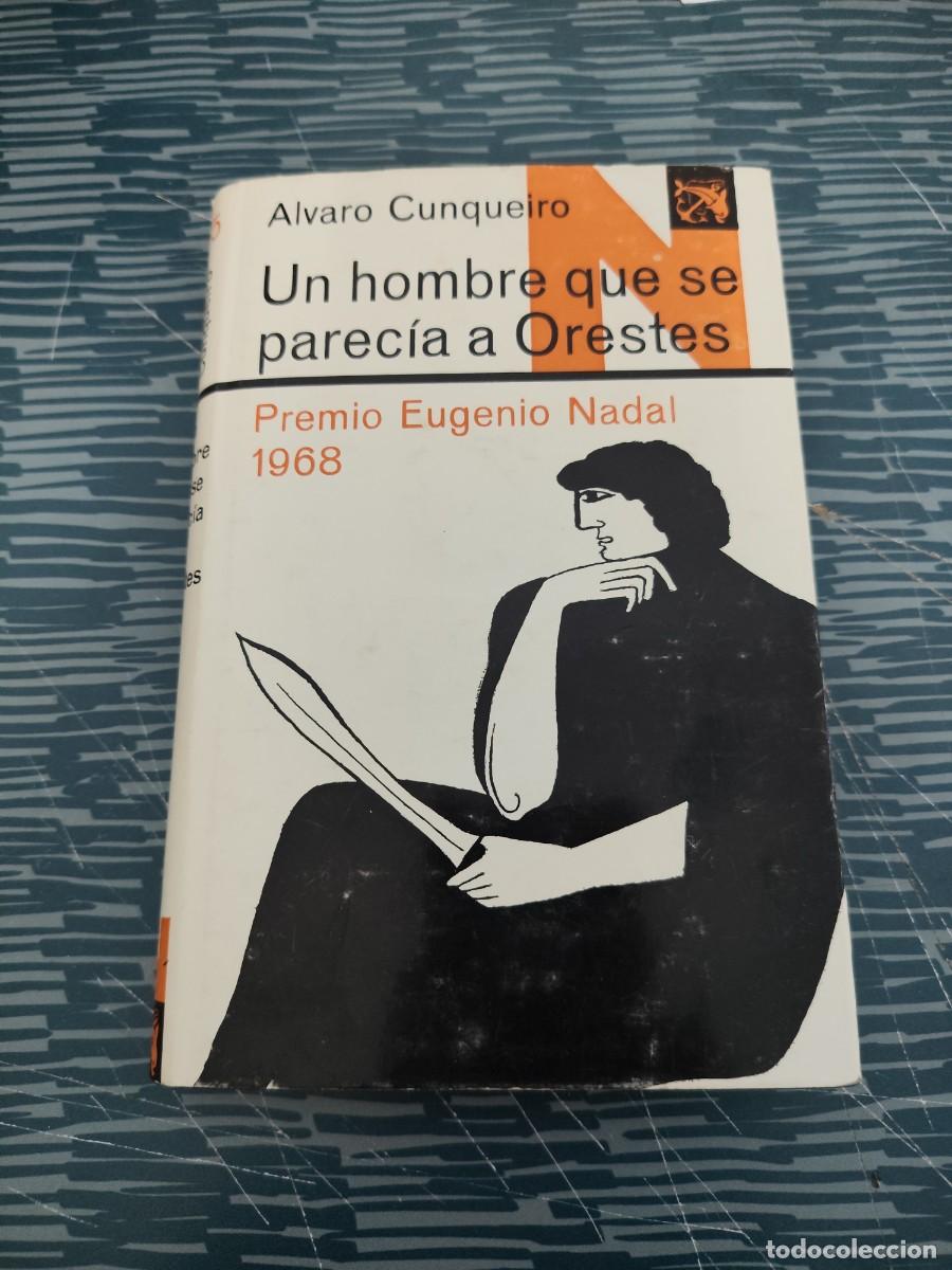 Libros de segunda mano: UN HOMBRE QUE SE PARECIA A ORESTES, &Aacute;LVARO CUNQUEIRO, EDICIONES DESTINO,1969,244 P&Aacute;G.