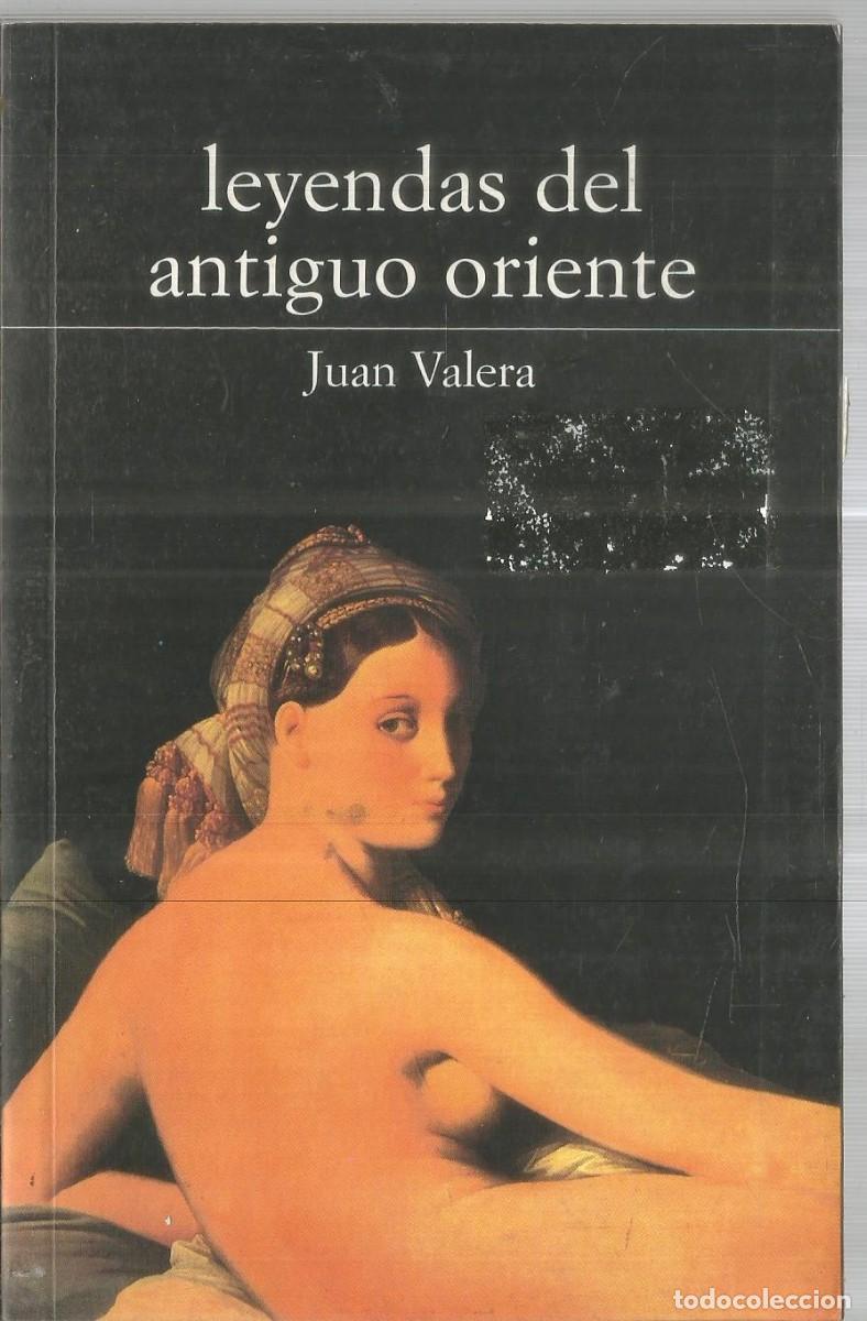 Libros de segunda mano: JUAN VALERA. LEYENDAS DEL ANTIGUO ORIENTE. ... DE LA LUNA