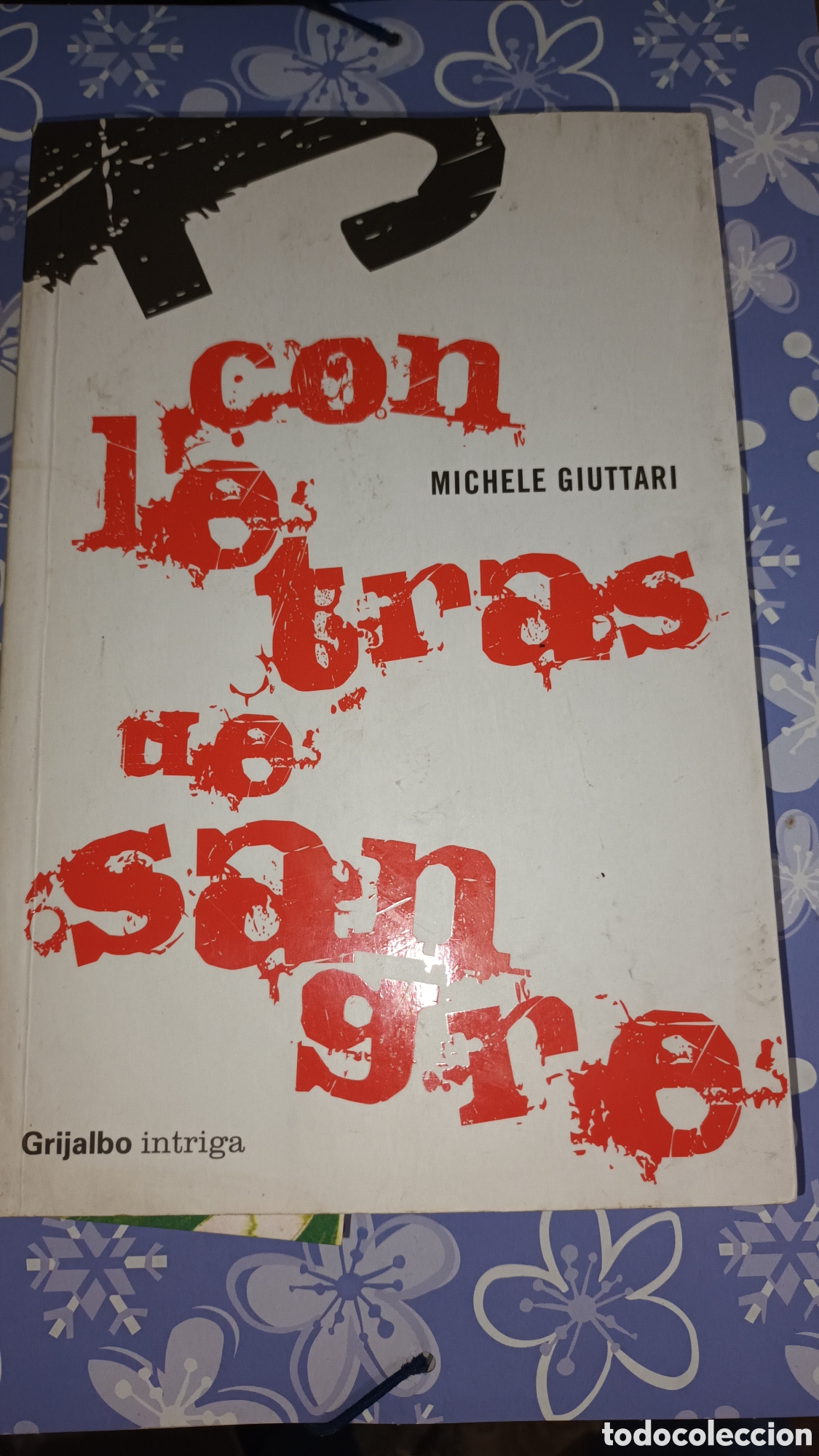 Second hand books: Con letras de sangre. Michele Giuttari