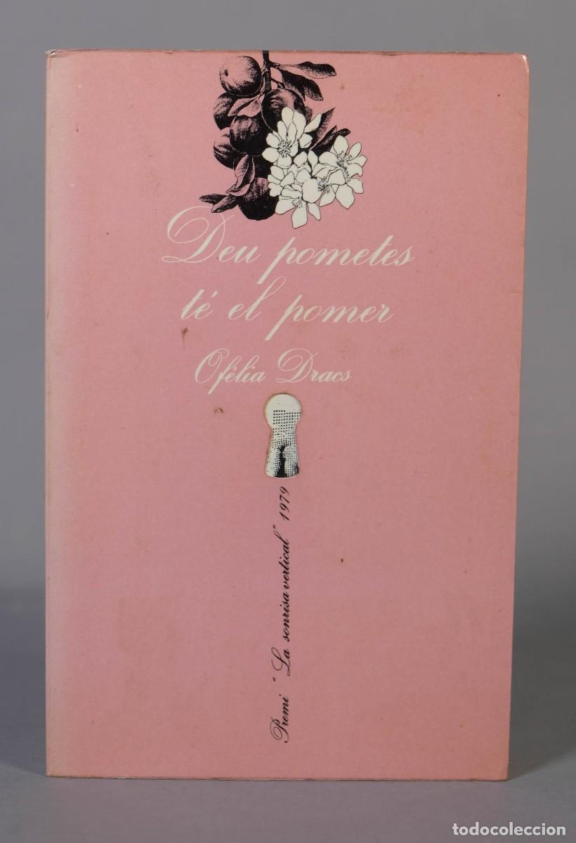Libros de segunda mano: DEU POMETES T&Eacute; EL POMER - OF&Egrave;LIA DRACS - BUSUETS EDITORS, 1980