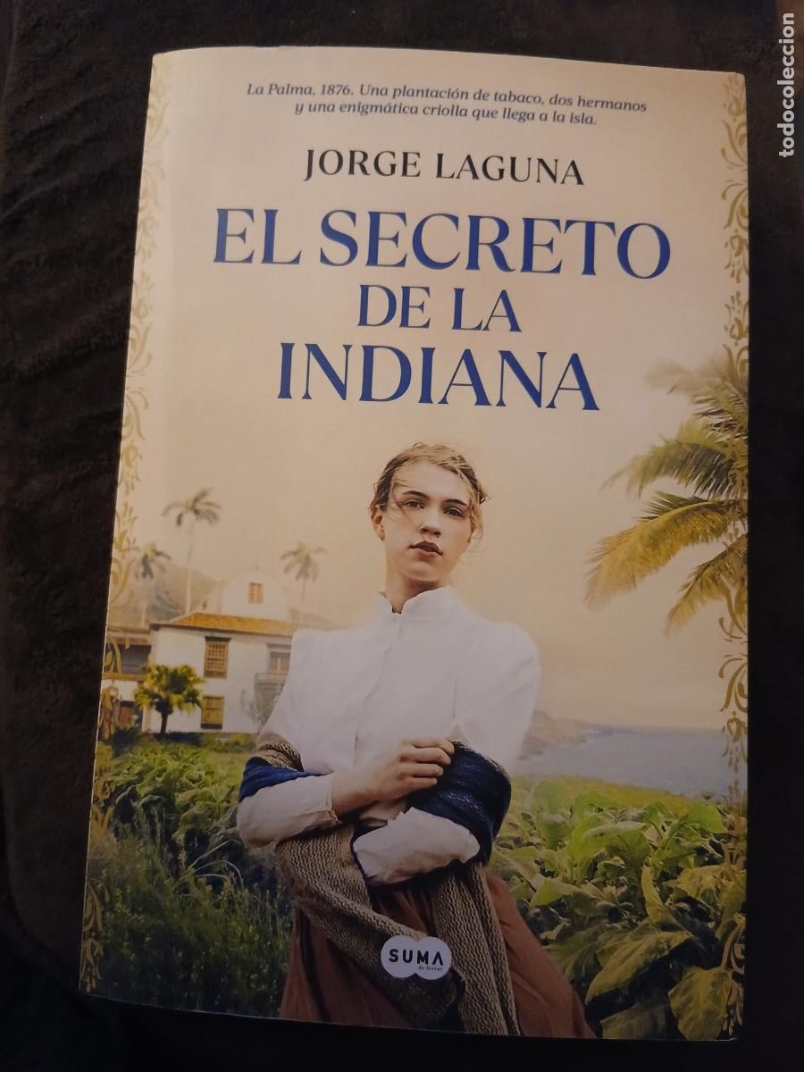 Libros de segunda mano: EL SECRETO DE LA INDIANA. JORGE LAGUNA. EDITORIAL SUMA