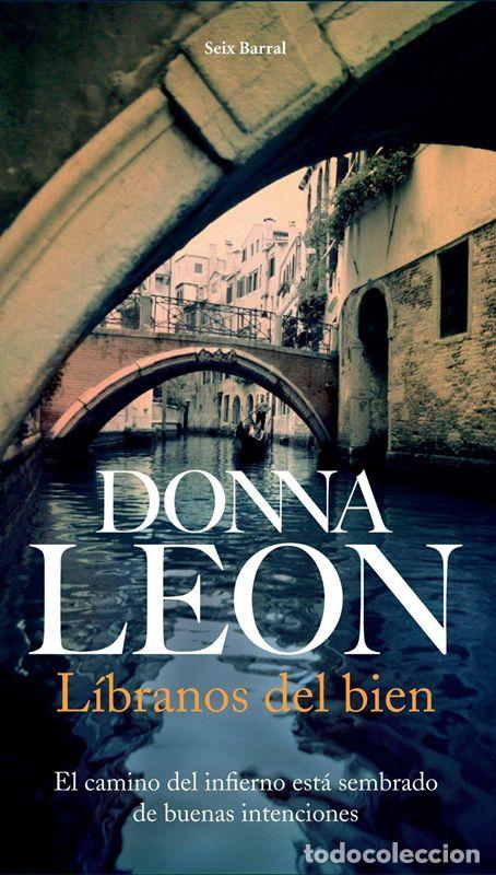 Second hand books: L&iacute;branos del bien. - Leon, Donna.