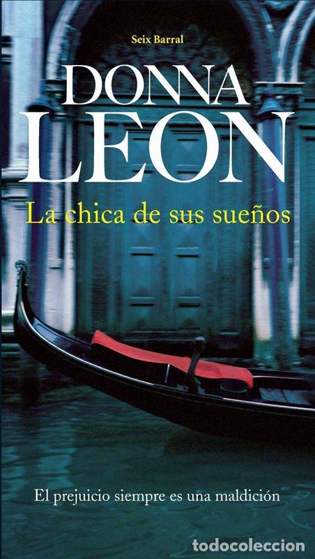 Livros em segunda m&atilde;o: La chica de sus sue&ntilde;os. - Leon, Donna.
