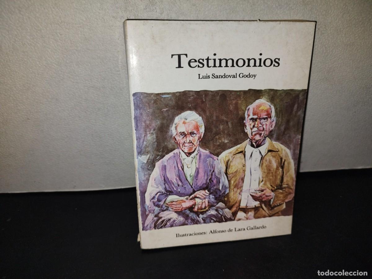 Libros de segunda mano: 217- Testimonios - Luis Sandoval Godoy. Uni&oacute;n Editorial, S. A. - Primera Edici&oacute;n 1985