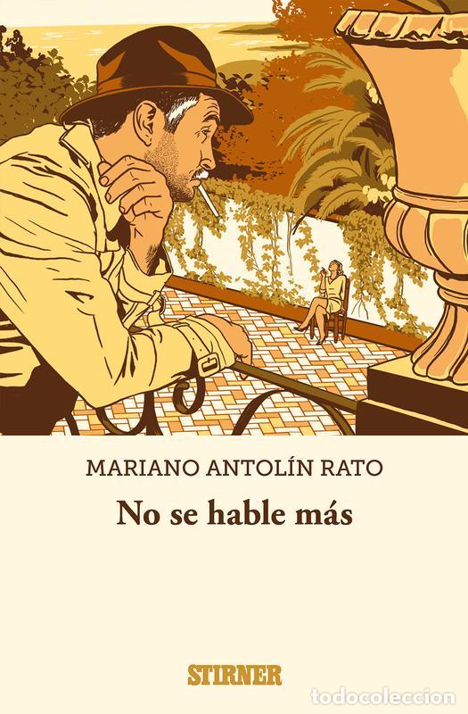 Livros em segunda m&atilde;o: No se hable m&aacute;s. - Antol&iacute;n Rato, Mariano.