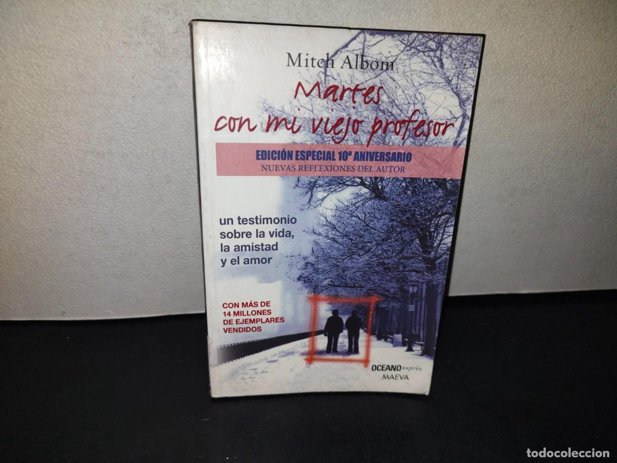 Libri di seconda mano: 217- Martes Con Mi Viejo Profesor - Mitch Albom