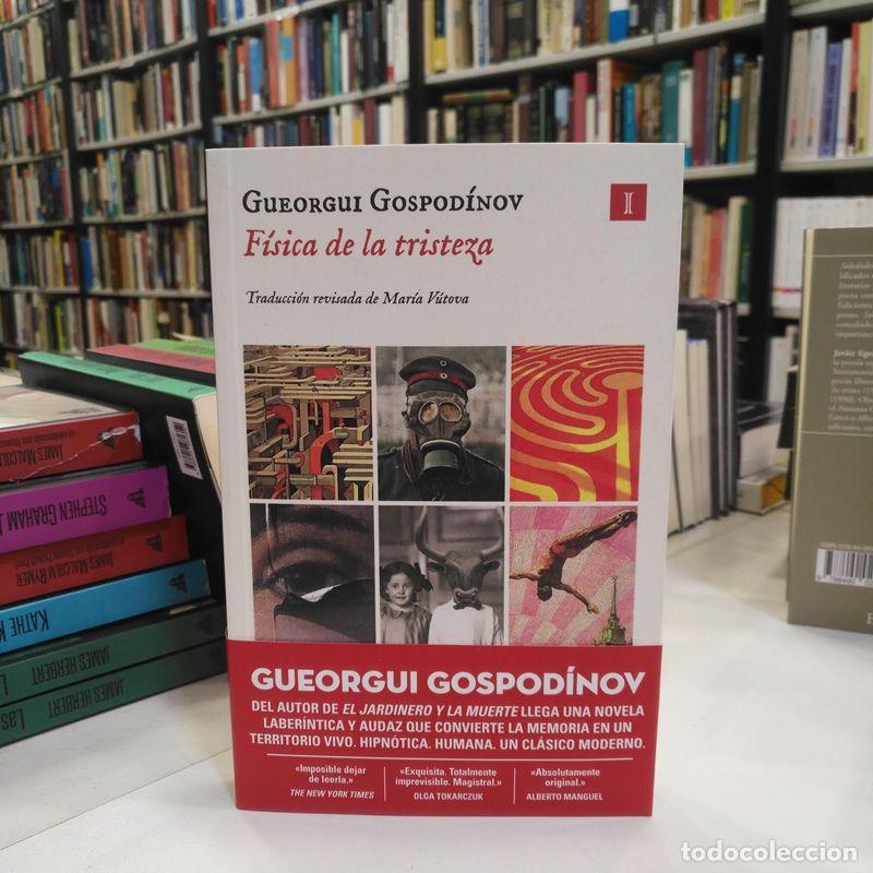 Libri di seconda mano: F&iacute;sica de la tristeza. - Gospod&iacute;nov, Gueorgui.