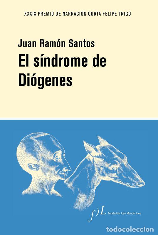 Libros de segunda mano: El s&iacute;ndrome de Di&oacute;genes. - Santos, Juan Ram&oacute;n.