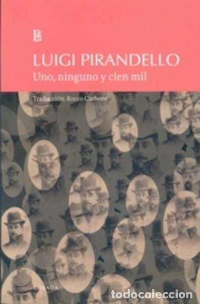 Libros de segunda mano: UNO, NINGUNO Y CIEN MIL. - PIRANDELLO, LUIGI.