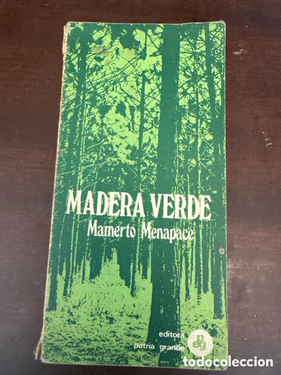 Libros de segunda mano: MADERA VERDE - MAMERTO MENAPACE