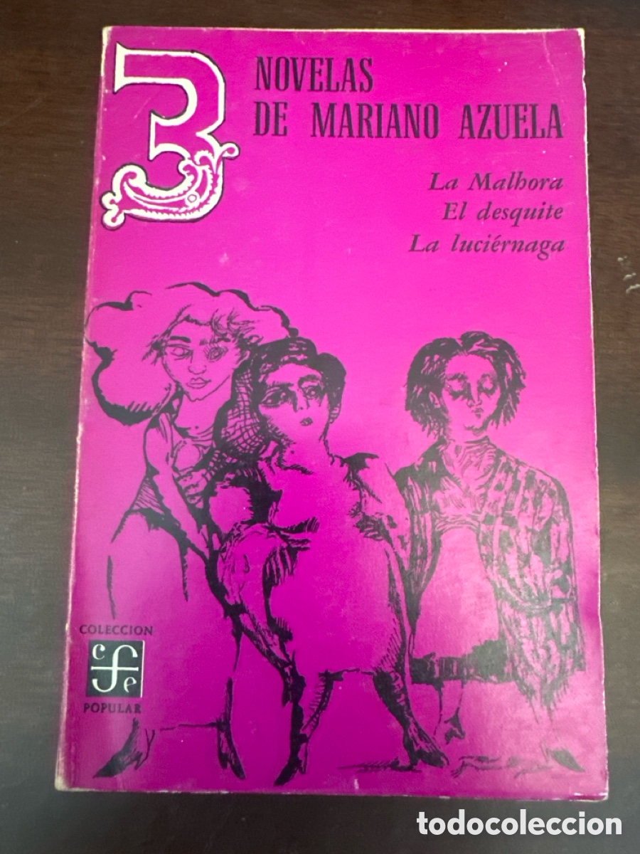 Libros de segunda mano: 3 Novelas de Mariano Azuela: La Malhora - El desquite - La luci&eacute;rnaga - Mariano Azuela