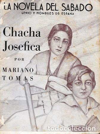 Libros de segunda mano: CHACHA JOSEFINA - COLECCI&Oacute;N LA NOVELA DEL SABADO A&Ntilde;O I N&ordm; 8 - TOMAS, MARIANO - A-NOVSAB-0097