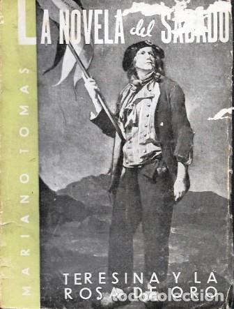 Libros de segunda mano: TERESINA Y LA ROSA DE ORO - COLECCION LA NOVELA DEL SABADO N&ordm; 19 - TOMAS, MARIANO - A-NOVSAB-0099