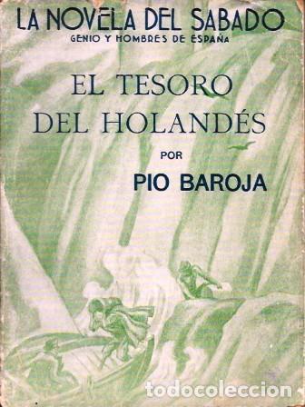 Libros de segunda mano: EL TESORO DEL HOLANDES - LA NOVELA DEL SABADO. A&Ntilde;O I - N&ordm; 3 - BAROJA, PIO - A-NOVSAB-0100