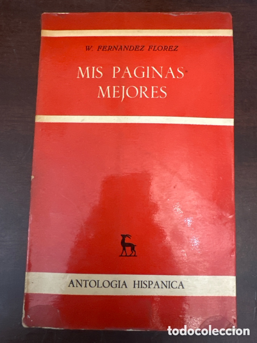 Libros de segunda mano: MIS PAGINAS MEJORES - WENCESLAO FERNANDEZ FLOREZ
