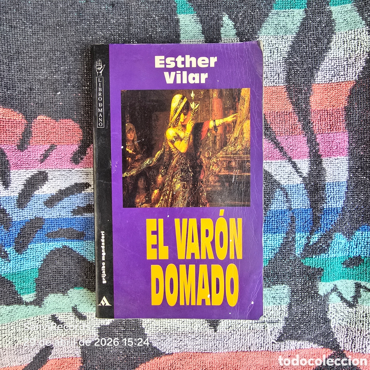 Libros de segunda mano: EL VAR&Oacute;N DOMADO (ESTHER VILAR) (GRIJALBO, MONDADORI)