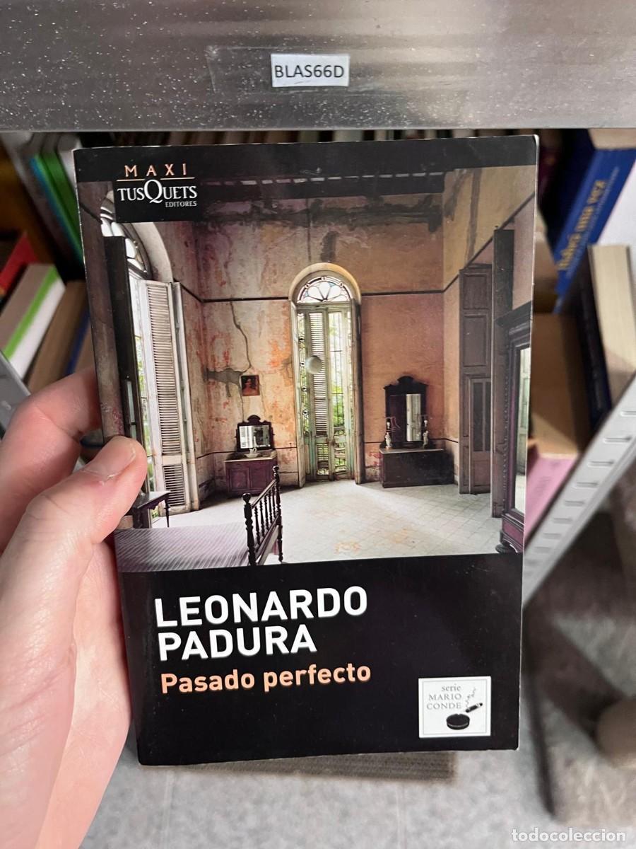 Libros de segunda mano: BLAS66D LEONARDO PADURA Pasado perfecto