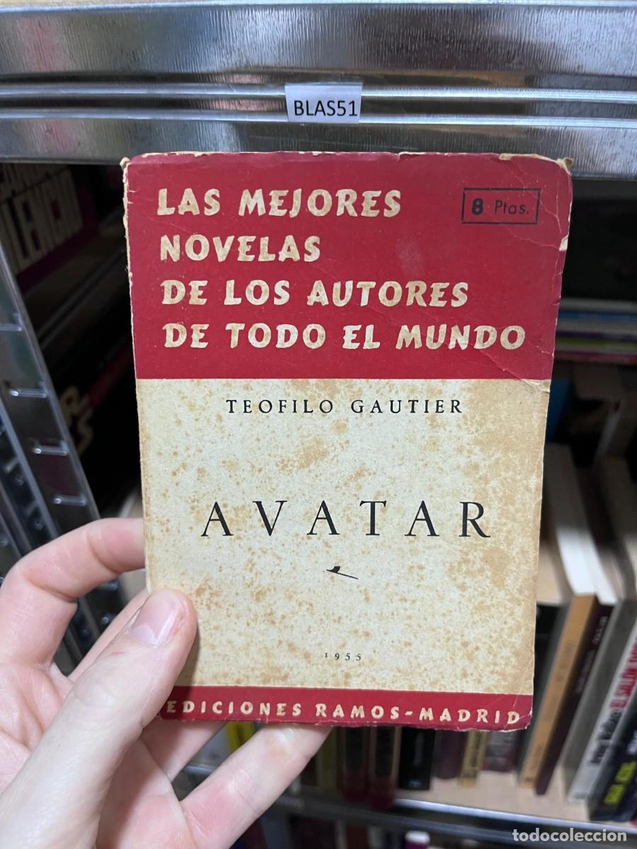 Libros de segunda mano: BLAS51 LAS MEJORES 8 Ptas. NOVELAS DE LOS AUTORES DE TODO EL MUNDO TEOFILO GAUTIER AVATAR