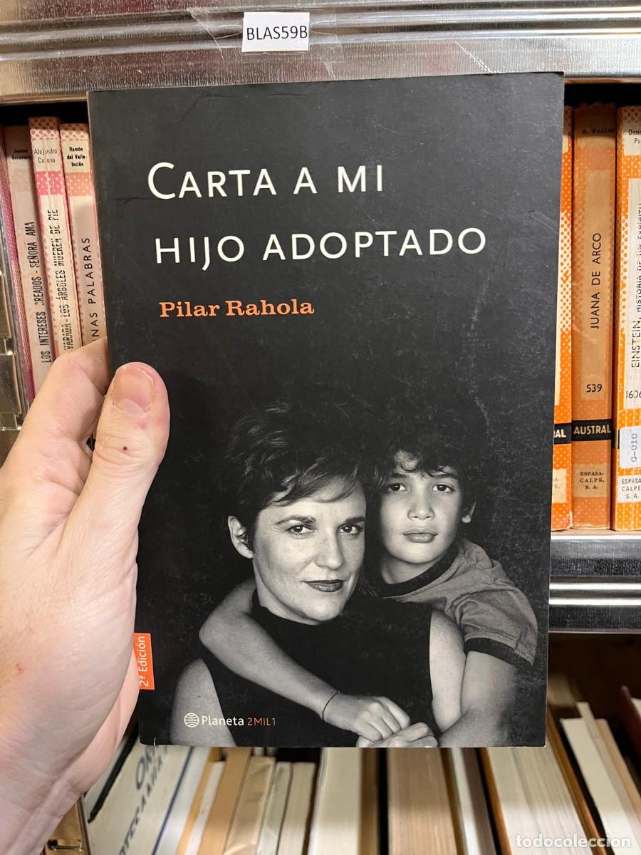 Libros de segunda mano: BLAS59B CARTA A MI HIJO ADOPTADO Pilar Rahola