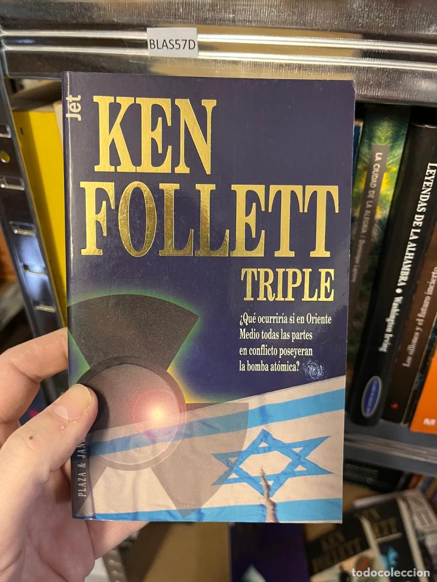 Libros de segunda mano: BLAS57D KEN FOLLETT TRIPLE &iquest;Qu&eacute; ocurrir&iacute;a si en Oriente Medio todas las partes en conflicto poseyer