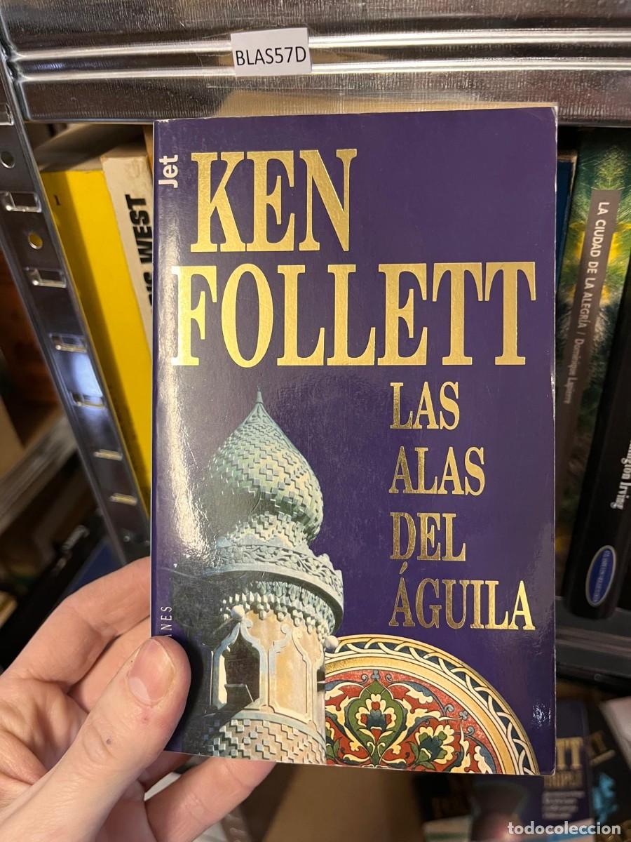 Libros de segunda mano: BLAS57D KEN FOLLETT LAS ALAS DEL AGUILA