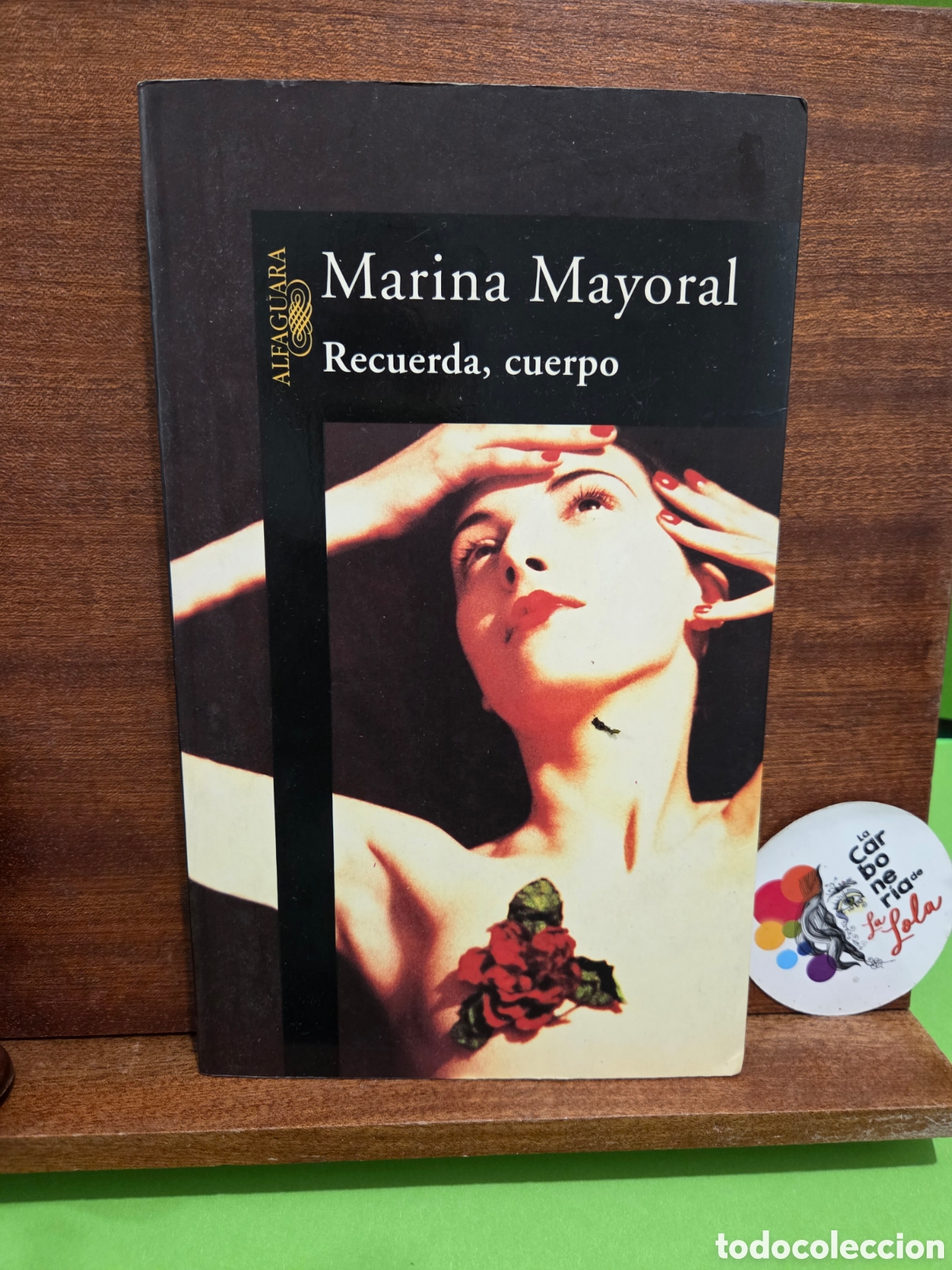 Libros de segunda mano: MARINA MAYORAL...&rdquo;&rdquo;RECUERDA CUERPO&rdquo;&rdquo;...ALFAGUARA...1998...