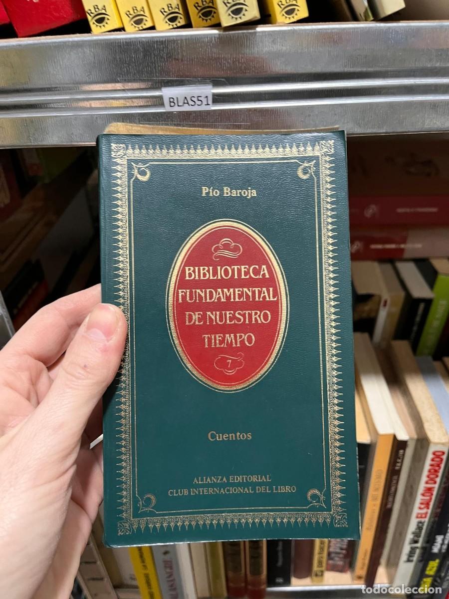 Libros de segunda mano: BLAS51 P&iacute;o Baroja BIBLIOTECA FUNDAMENTAL DE NUESTRO TIEMPO Cuentos