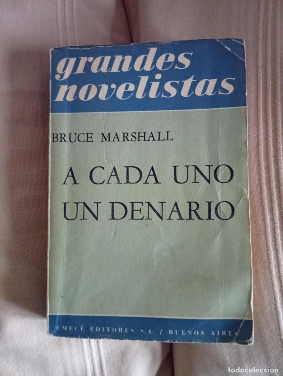 Libros de segunda mano: a cada uno un denario de bruce marshall grandes novelistas