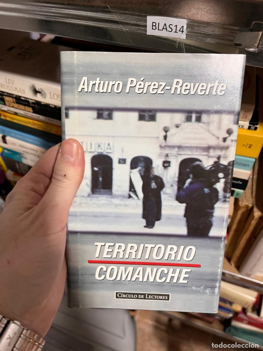 Libros de segunda mano: BLAS14 Arturo P&eacute;rez-Reverte TERRITORIO COMANCHE