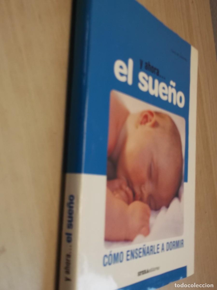 Libros de segunda mano: Y Ahora&hellip; El Sue&ntilde;o. C&oacute;mo Ense&ntilde;arle A Dormir -Tapa DURA de Laura De Laurentiis