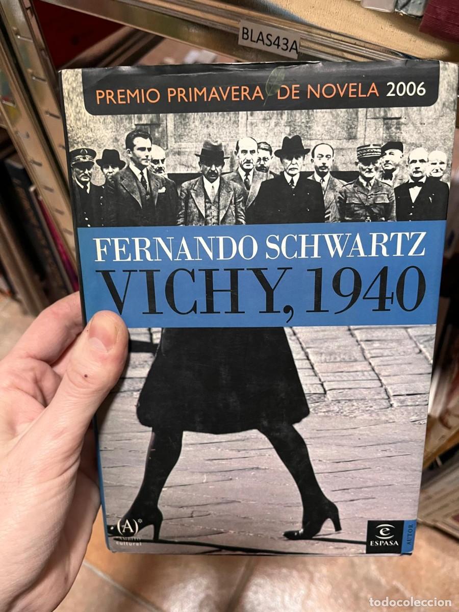 Libros de segunda mano: BLAS43A FERNANDO SCHWARTZ VICHY,1940