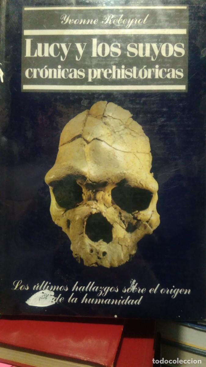 Libros de segunda mano: Lucy y los suuyos cronicas prehistoricas Yvonne Rebeyrol