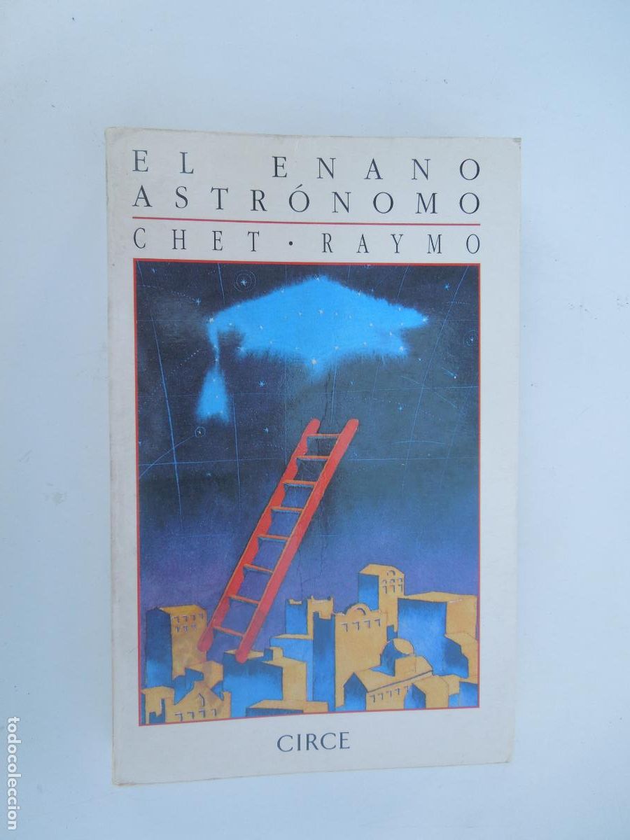 Libros de segunda mano: EL ENANO ASTR&Oacute;NOMO - CHET RAYMO - CIRCE PRIMERA EDICI&Oacute;N 1994.