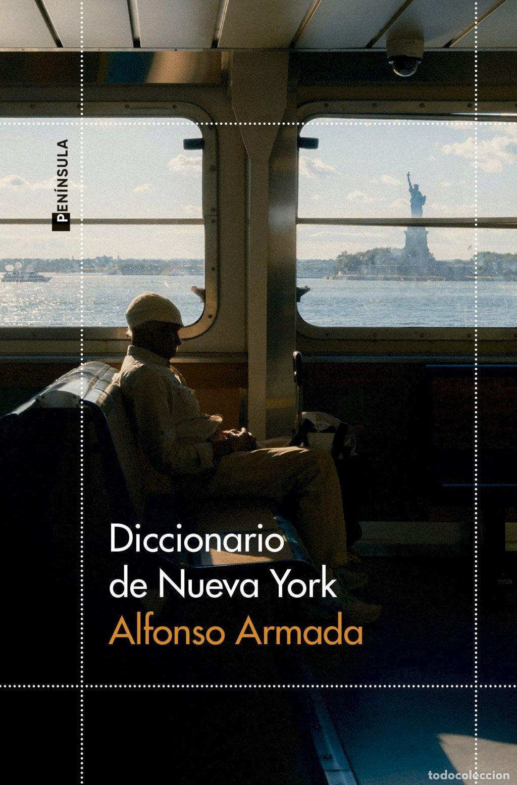 Libros de segunda mano: Diccionario de Nueva York - Alfonso Armada - Ediciones Pen&iacute;nsula - Odiseas
