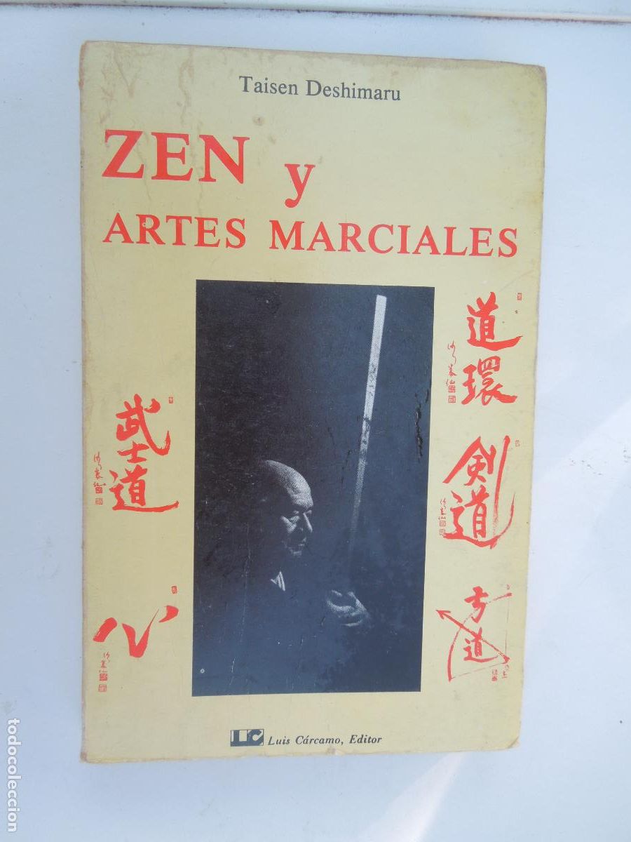 Libros de segunda mano: ZEN Y ARTES MARCIALES - TAISEN DESHIMARU - LUIS C&Aacute;RCAMO - EDITOR PRIMERA EDICI&Oacute;N 1980.
