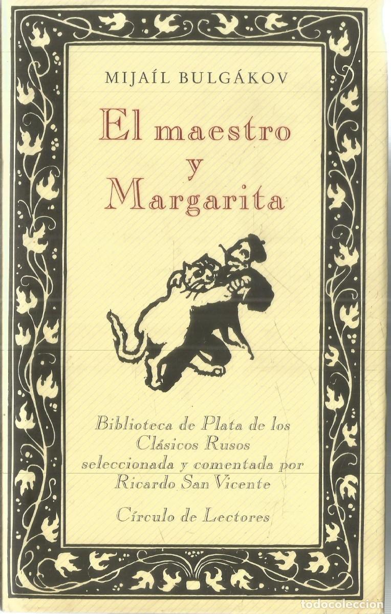 Libros de segunda mano: MIJAIL BULGAKOV. EL MAESTRO Y MARGARITA. CIRCULO DE LECTORES BIBLIOTECA PLATA