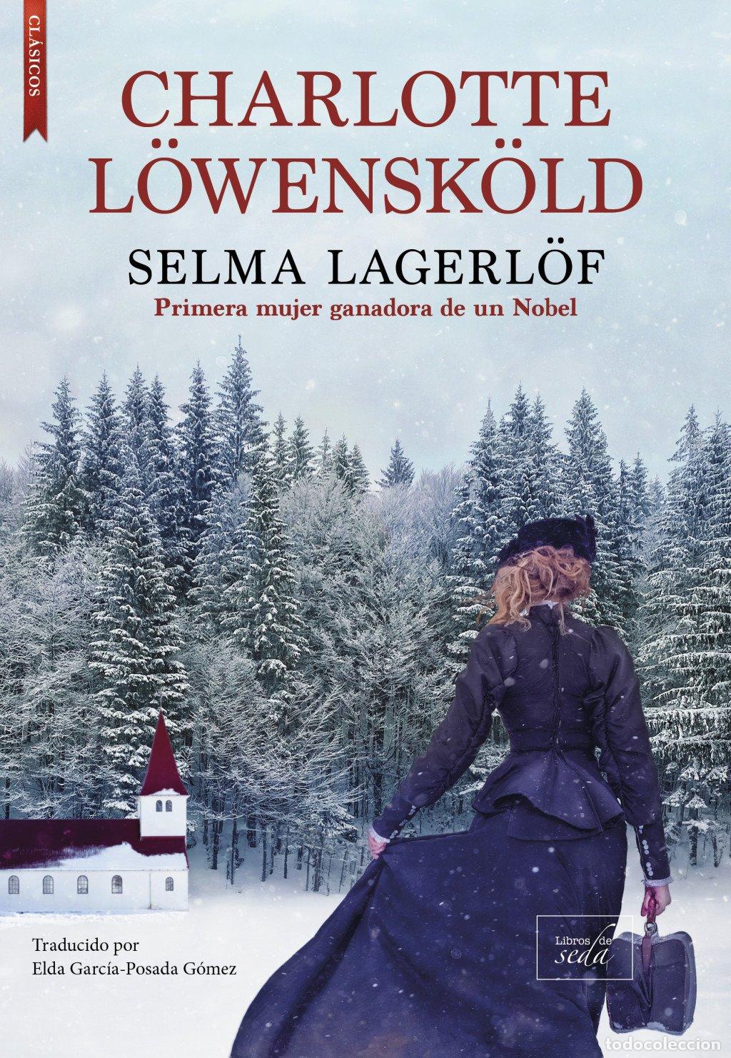 Libros de segunda mano: Charlotte L&ouml;wensk&ouml;ld - Lagerl&ouml;f, Selma - Libros de Seda - Cl&aacute;sicos