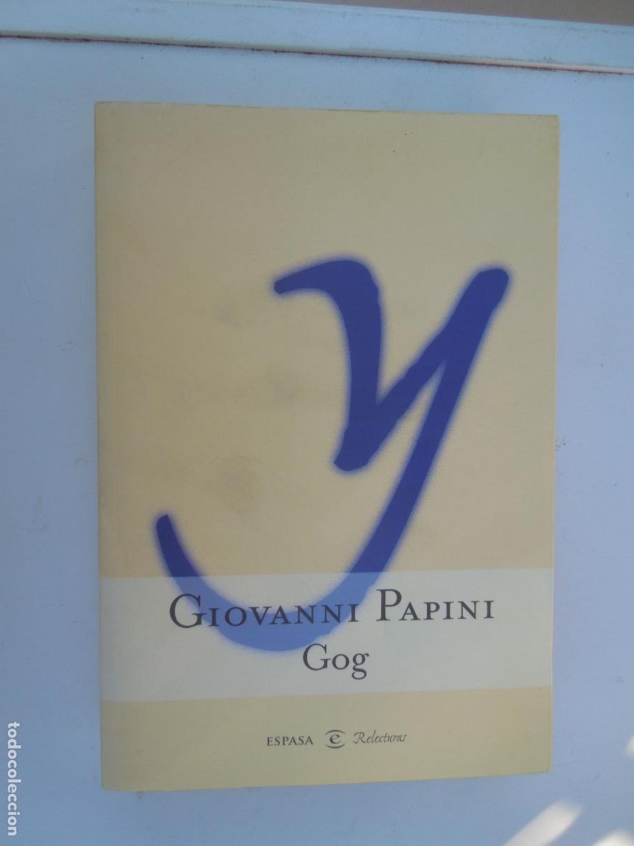 Libros de segunda mano: GIOVANNI PAPINI - GOG - ESPASA CALPE 2001.