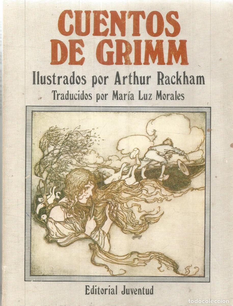 Libros de segunda mano: CUENTOS DE GRIMM ILUSTRADOS POR ARTHUR RACKHAM. EDITORIAL JUVENTUD.