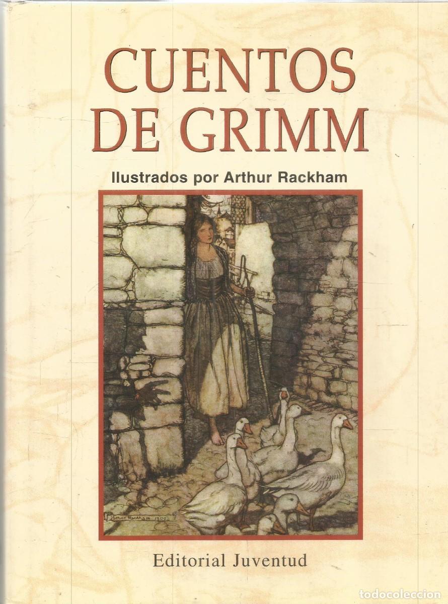 Libros de segunda mano: CUENTOS DE GRIMM ILUSTRADOS POR ARTHUR RACKHAM. EDITORIAL JUVENTUD.