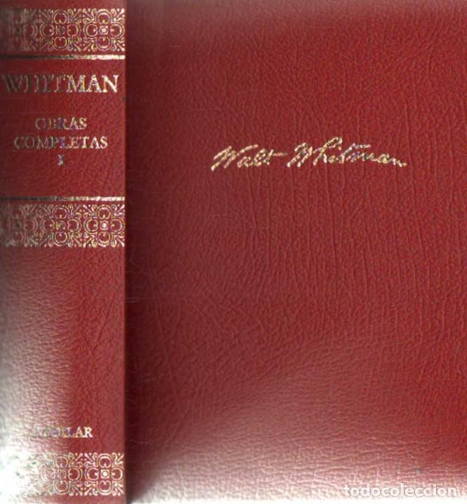 Libros de segunda mano: WALT WITHMAN, OBRAS COMPLETAS. TOMO I. A-AGUI-1228 ,2